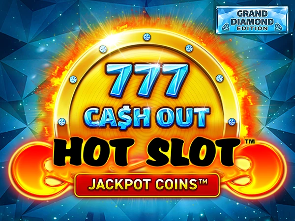 Hot Slot™: 777 Cash Out Grand Diamond Edition