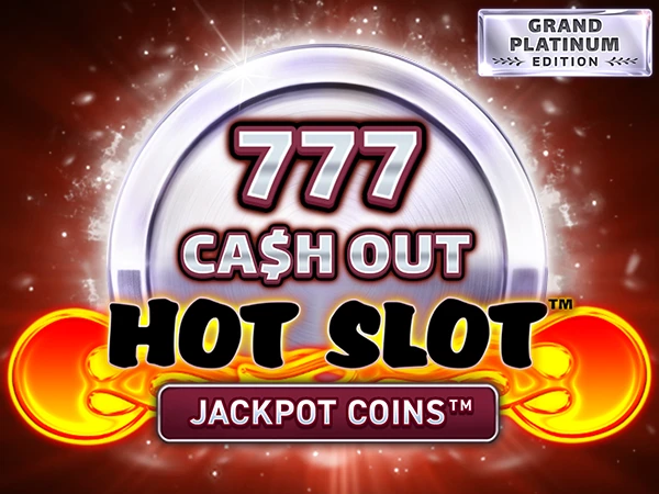 Hot Slot™: 777 Cash Out Grand Platinum Edition