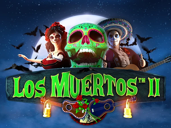 Los Muertos™ II