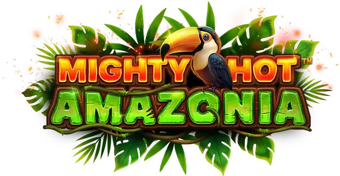 Mighty Hot Amazonia